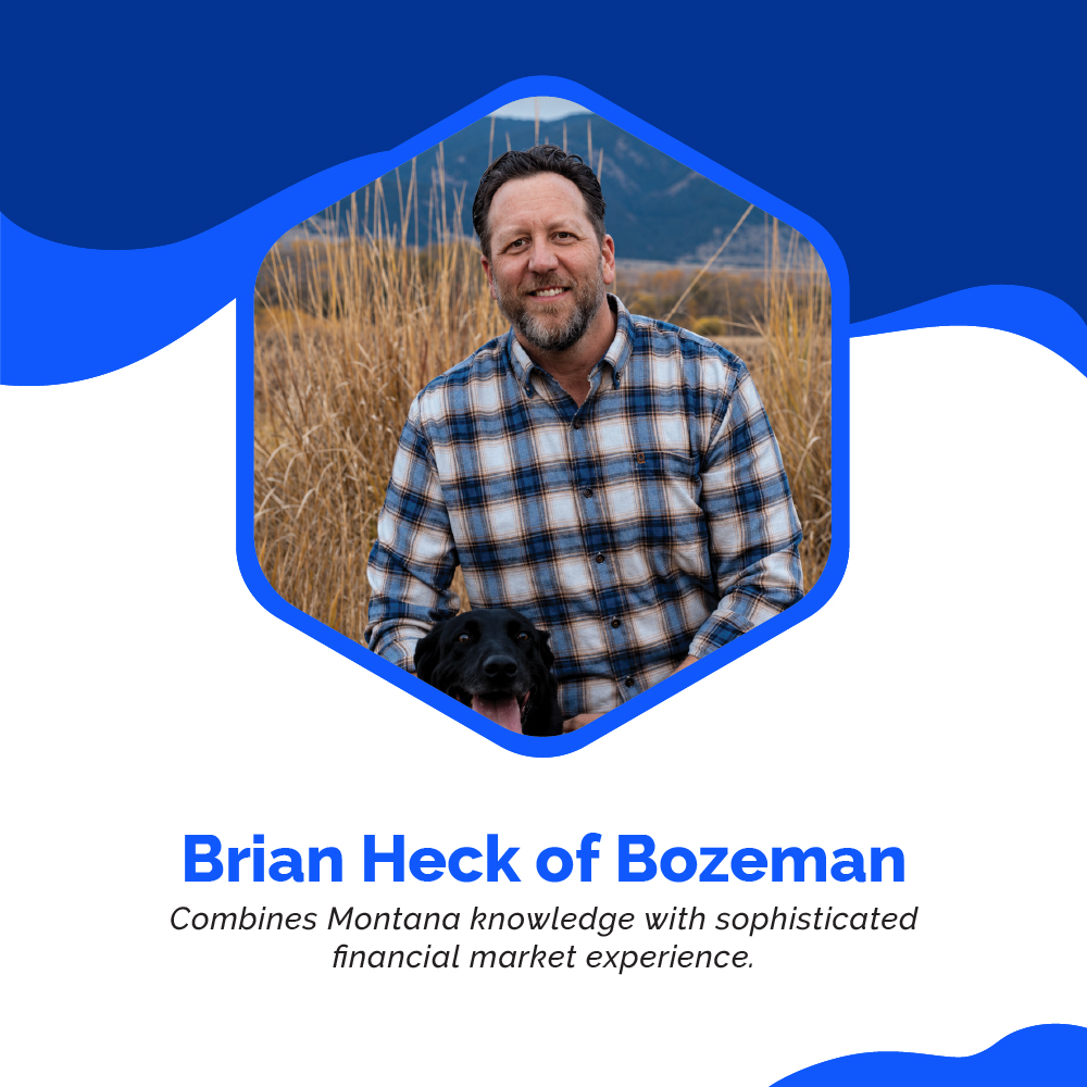 Brian Heck of Bozeman: Luxury Residential Real Estate Advisor